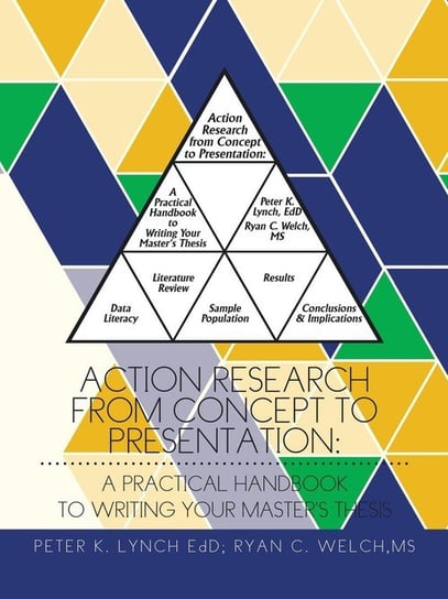 Action Research from Concept to Presentation Lynch Edd Peter K.