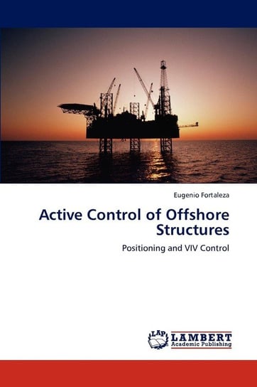 Active Control of Offshore Structures Fortaleza Eugenio