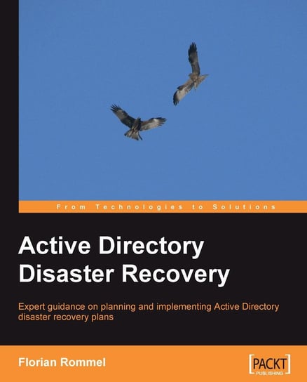 Active Directory Disaster Recovery Florian Rommel