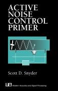 Active Noise Control Primer Snyder Scott D.