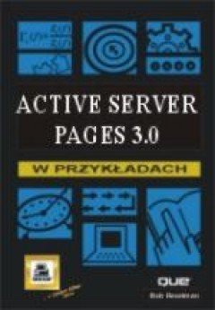 Active Server Pages 3.0 w przykładach Reselman Bob