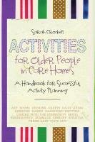 Activities for Older People in Care Homes Crockett Sarah