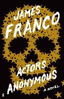 Actors Anonymous Franco James