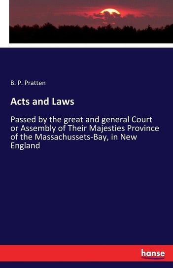 Acts and Laws Pratten B. P.