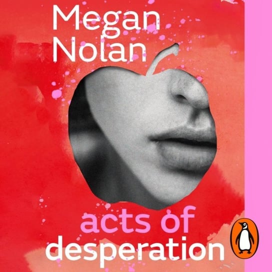 Acts of Desperation Nolan Megan