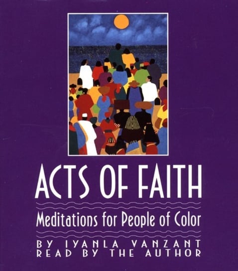 Acts Of Faith Vanzant Iyanla