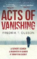 Acts of Vanishing Olsson Fredrik T.