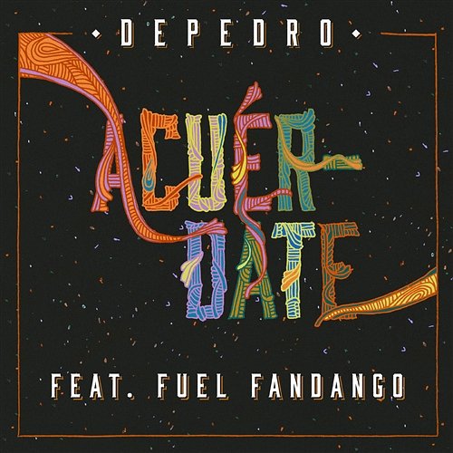 Acuérdate DePedro & Fuel Fandango
