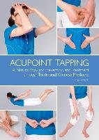 Acupoint Tapping: A Natural Way for Prevention and Treatment Through Traditional Chinese Medicine Guangmin Huang