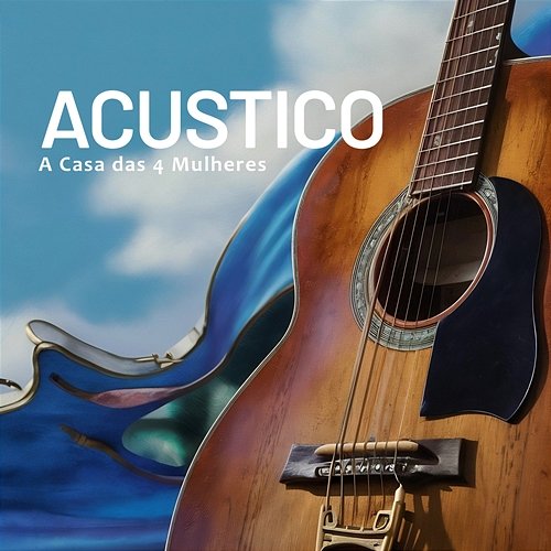 Acustico A Casa das 4 Mulheres