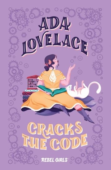 Ada Lovelace Cracks the Code Opracowanie zbiorowe