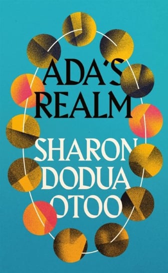 Ada's Realm Sharon Dodua Otoo