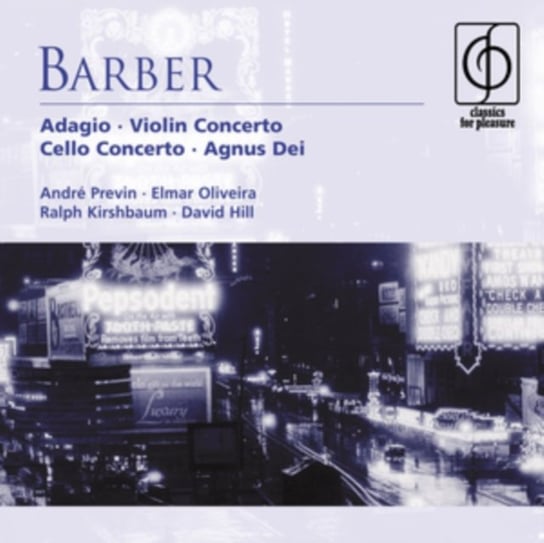 Adagio For Strings, Violin Concerto, Cello Concerto Classics For Pleasure