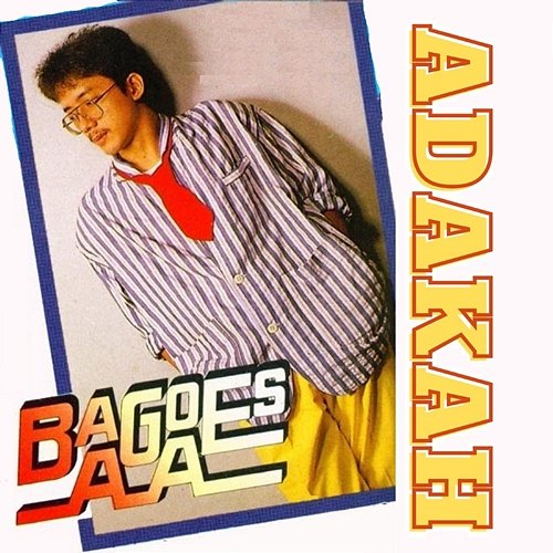Adakah Bagoes AA.