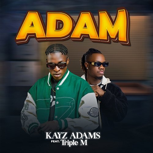 ADAM Kayz Adams feat. Triple M