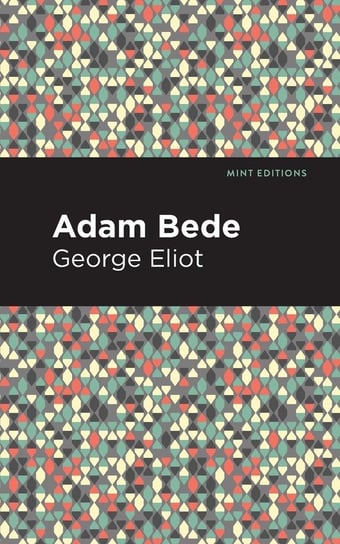 Adam Bede Eliot George
