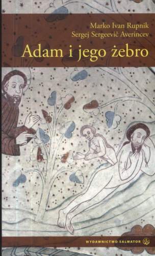 Adam i Jego Żebro Rupnik Marko Ivan