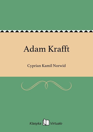 Adam Krafft Norwid Cyprian Kamil