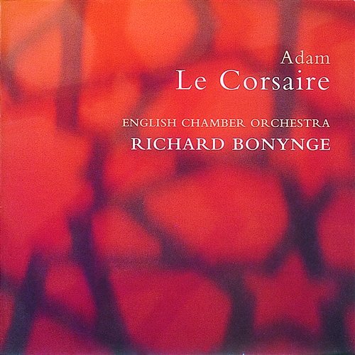 Adam: Le Corsaire English Chamber Orchestra, Richard Bonynge