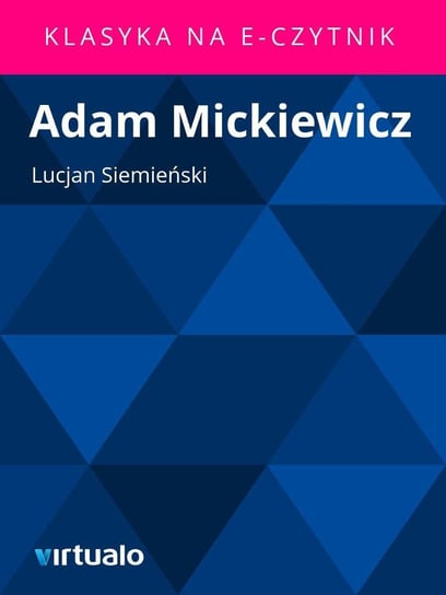 Adam Mickiewicz Siemieński Lucjan