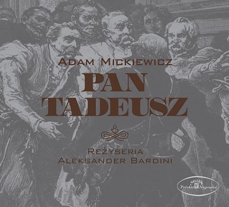 Adam Mickiewicz - Pan Tadeusz (Deluxe Edition) Various Artists