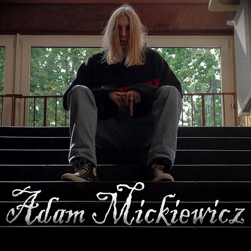 Adam Mickiewicz (prod. HIFIRE) Zibex