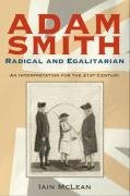 Adam Smith, Radical and Egalitarian Mclean Iain