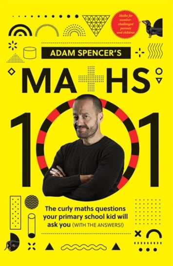 Adam Spencer's Maths 101 Adam Spencer