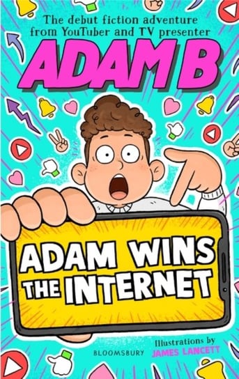 Adam Wins the Internet Bloomsbury Publishing (UK)