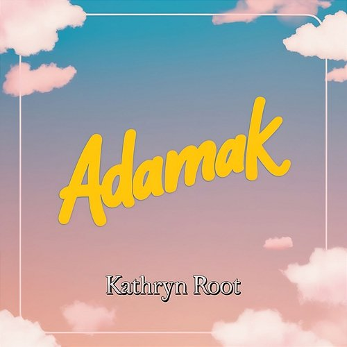 Adamak Kathryn Root