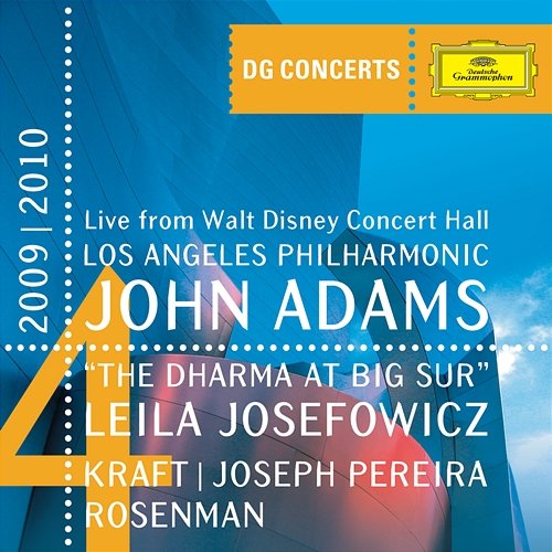 Adams: The Dharma at Big Sur / Kraft: Timpani Concerto No.1 / Rosenman: Suite from Rebel Without a Cause Leila Josefowicz, Joseph Pereira, Los Angeles Philharmonic, John Adams