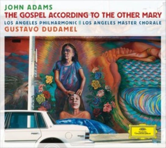 Adams: The Gospel According To The Other Mary Dudamel Gustavo