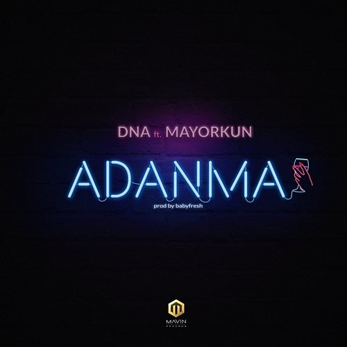 Adanma DNA feat. Mayorkun