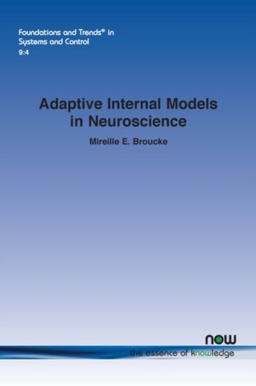 Adaptive Internal Models in Neuroscience now publishers Inc