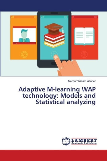 Adaptive M-learning WAP technology Ammar Wisam Altaher
