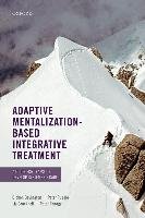 Adaptive Mentalization-Based Integrative Treatment Bevington Dickon, Fuggle Peter, Cracknell Liz, Fonagy Peter