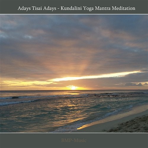 Adays Tisai Adays - Kundalini Yoga Mantra Meditation BMP-Music