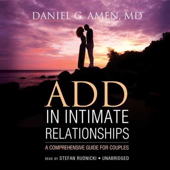 ADD in Intimate Relationships Amen Daniel G.