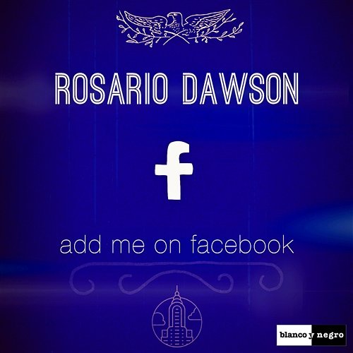 Add Me on Facebook Rosario Dawson