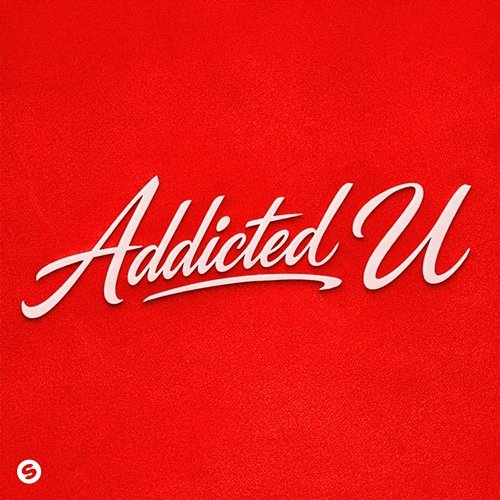 Addicted 2 U Preston Harris, Trxnz, Dawty, Joshua Robbie