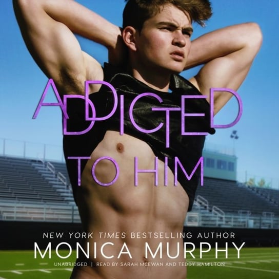 Addicted to Him Murphy Monica