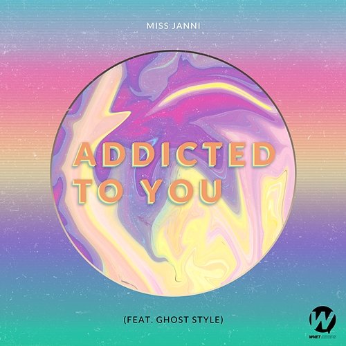 Addicted To You MISS JANNI feat. Ghost Style