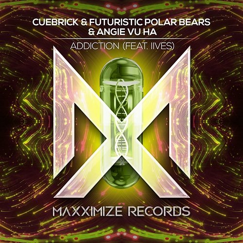 Addiction Cuebrick & Futuristic Polar Bears & Angie Vu Ha feat. IIVES
