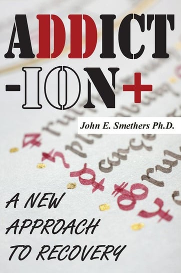 ADDICTION Smethers John E