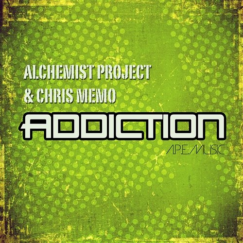 Addiction (Extended) Alchemist Project & Chris Memo
