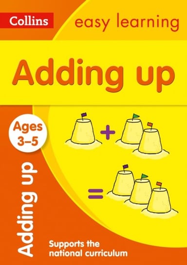 Adding Up Ages 3-5: Ideal for Home Learning Collins Easy Learning
