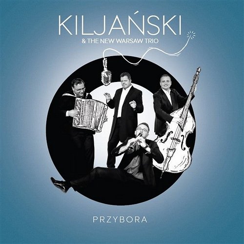 Addio, pomidory Kiljański & The New Warsaw Trio