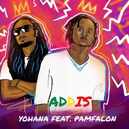 Addis Yohana feat. Pamfalon