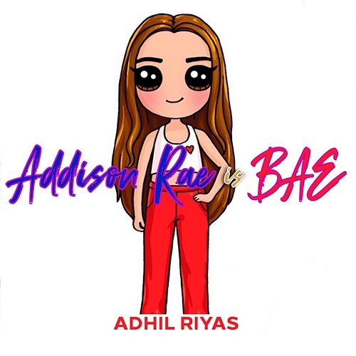 Addison Rae is Bae Adhil Riyas