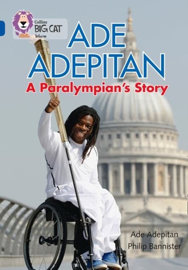 Ade Adepitan A Paralympians Story Ade Adepitan